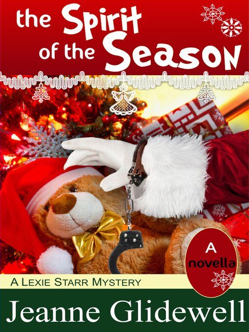 Title details for The Spirit of the Season (A Lexie Starr Mystery, Novella) by Jeanne Glidewell - Available
